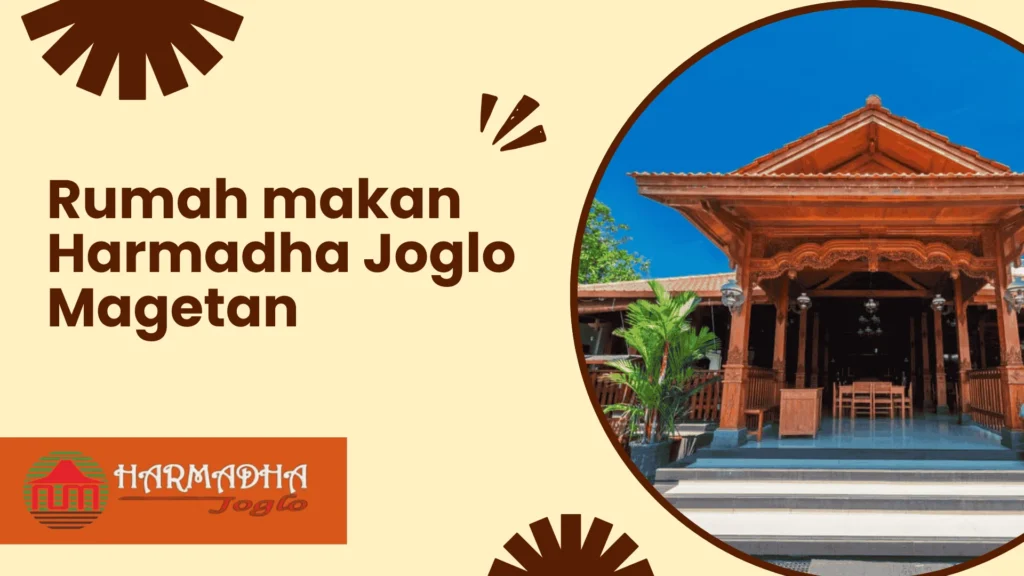 Rumah Makan Harmadha Joglo Magetan yang Istimewa