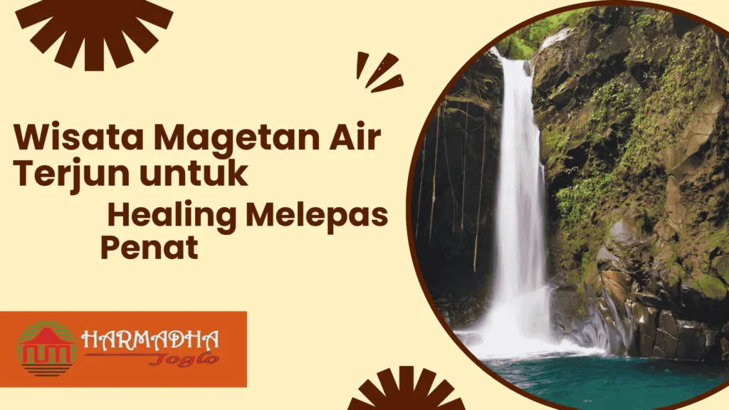 Wisata Magetan Air Terjun untuk Healing Melepas Penat