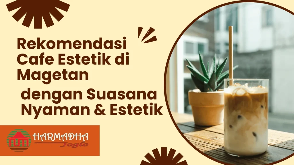 Cafe Estetik di Magetan